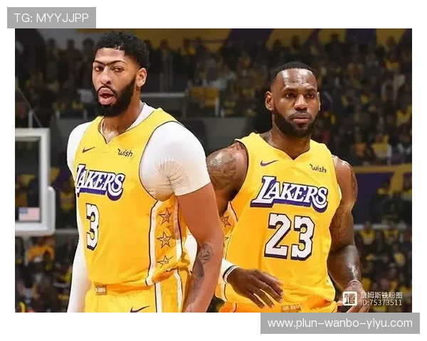 湖人队迎来大交易消息 詹姆斯与戴维斯未来动向引关注